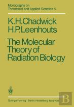 The Molecular Theory Of Radiation Biology