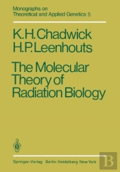 The Molecular Theory Of Radiation Biology
