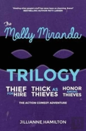 The Molly Miranda Trilogy: Thief For Hir