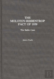 The Molotov-Ribbentrop Pact Of 1939