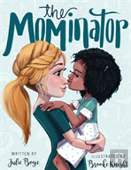 The Mominator