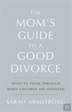 Bertrand.pt - The Mom'S Guide To A Good Divorce