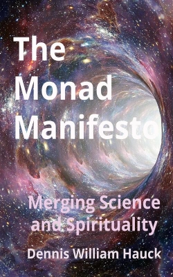 Bertrand.pt - The Monad Manifesto: Merging Science And Spirituality