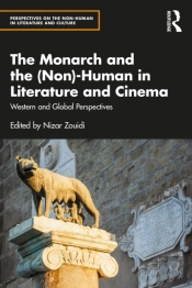 The Monarch And The (Non)-Human In Literature And Cinema