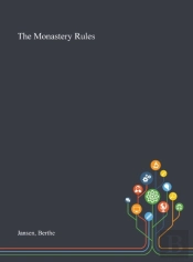 The Monastery Rules