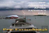 The Monday After Father'S Day