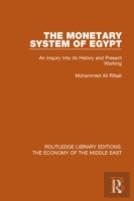 The Monetary System Of Egypt (Rle Economy Of Middle East)