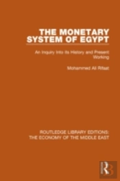 The Monetary System Of Egypt (Rle Economy Of Middle East)