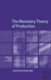 The Monetary Theory Of Production