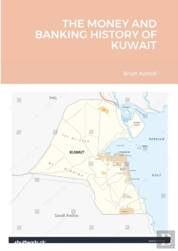 Bertrand.pt - The Money And Banking History Of Kuwait