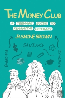 Bertrand.pt - The Money Club: A Teenage Guide To Finan