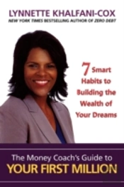 The Money Coach'S Guide To Your First Million