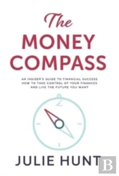 The Money Compass : An Insider'S Guide To Financial Success