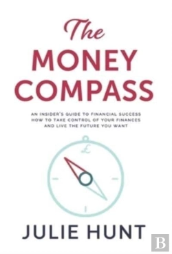 Bertrand.pt - The Money Compass : An Insider'S Guide To Financial Success