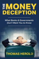 The Money Deception - What Banks & Governments Don'T Want You To Know