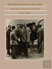 The Money Doctor In The Andes