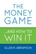 The Money Game And How To Win It