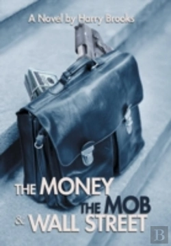 Bertrand.pt - The Money The Mob And Wall Street