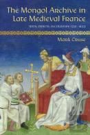 The Mongol Archive In Late Medieval France