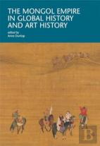 The Mongol Empire In Global History And Art History