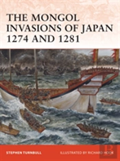 The Mongol Invasions Of Japan 1274 And 1281