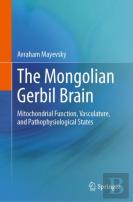 The Mongolian Gerbil Brain