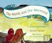 The Monk And The Mermaid