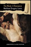 The Monk By Matthew Gregory Lewis Annotated Classic Edition