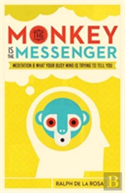 The Monkey Is The Messenger
