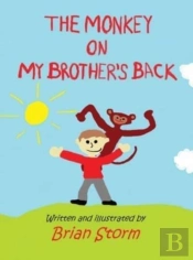 The Monkey On My Brother'S Back
