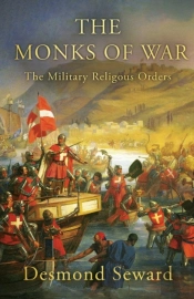 The Monks Of War: The Military Religious