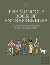 The Monocle Book Of Entrepreneurs