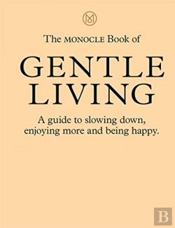 Bertrand.pt - The Monocle Book Of Gentle Living