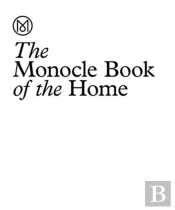 The Monocle Book Of Homes