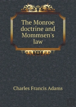 Bertrand.pt - The Monroe Doctrine And Mommsen'S Law