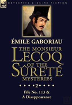Bertrand.pt - The Monsieur Lecoq Of The Surete Mysteries