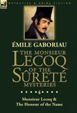 Bertrand.pt - The Monsieur Lecoq Of The Surete Mysteries