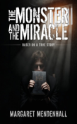 The Monster And The Miracle