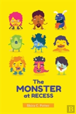 Bertrand.pt - The Monster At Recess: A Book About Teasing, Bullying And Building Friendships