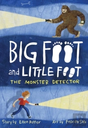 The Monster Detector (Big Foot And Little Foot #2)