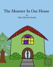 The Monster In Our House