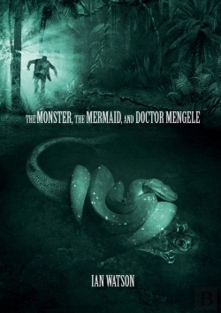 Bertrand.pt - The Monster, The Mermaid, And Doctor Mengele