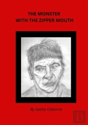 The Monster With The Zipper Mouth