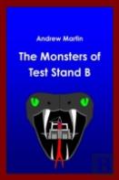 The Monsters Of Test Stand B