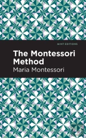 The Montessori Method