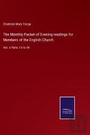 The Monthly Packet Of Evening Readings For Members Of The English Church