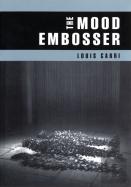 The Mood Embosser