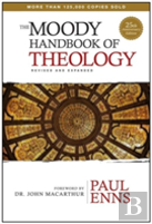 The Moody Handbook Of Theology