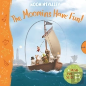 The Moomins Have Fun! A Push, Pull And Slide Book