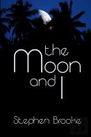The Moon And I